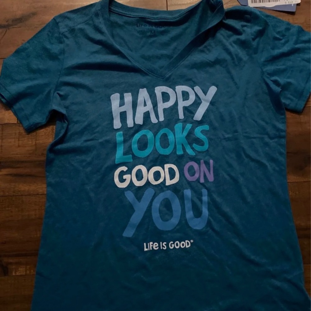 Life is good happy looks good on you cool tee